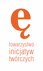 ę Towarzystwo Inicjatyw Twórczych