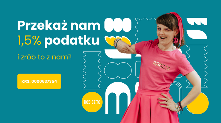 Przekaż nam 1,5% podatku i zrób to z nami!